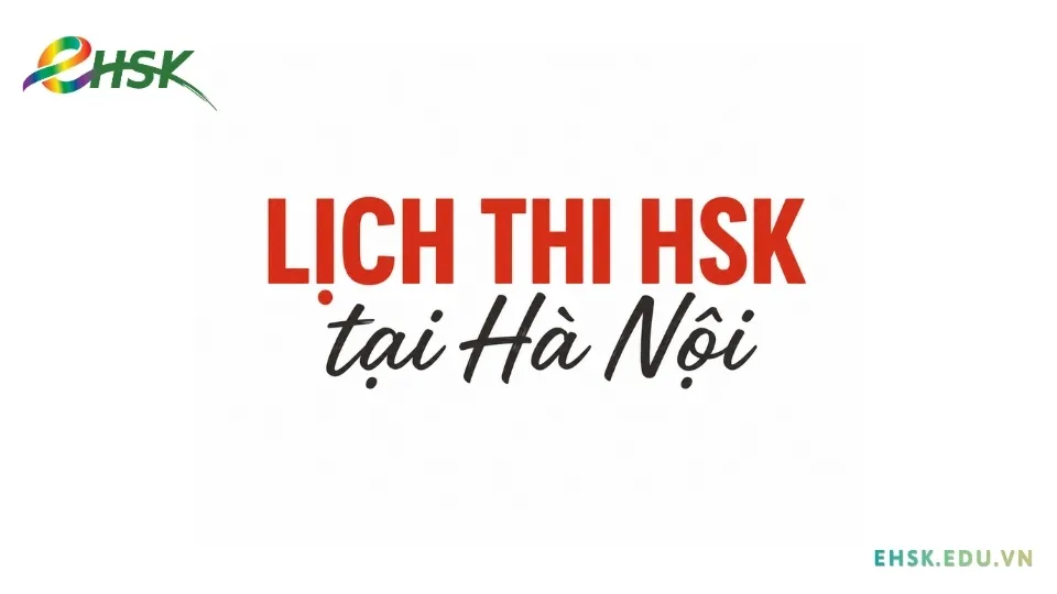 cap-nhat-lich-thi-hsk-2026-tai-ha-noi